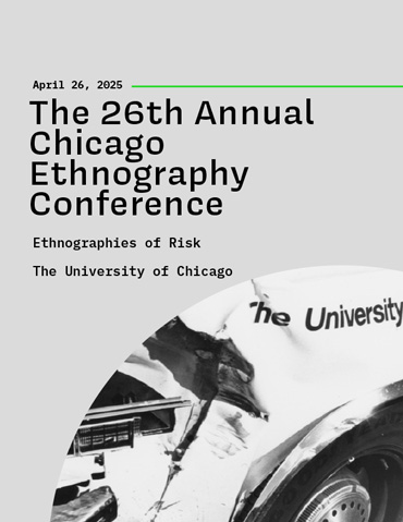The 26th Annual Chicago Ethnography Conference